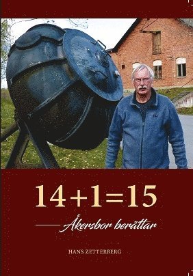 bokomslag 14+1=15 Åkersbor berättar