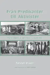 Torsten Olsson, Björn Ericson - Från predikanter till aktivister : föreningsliv och samhälle i utveckling, Häftad