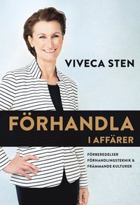 bokomslag Förhandla i affärer : Förberedelser, förhandlingsteknik & främmande kulturer