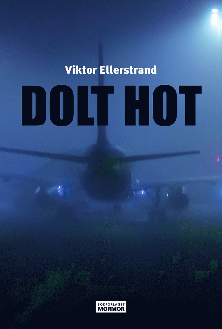 Viktor Ellerstrand - Dolt hot, Häftad