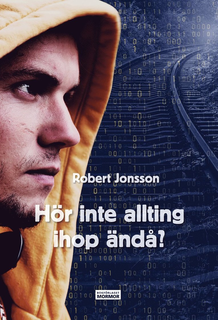 Robert Jonsson - Hör inte allting ihop ändå?, Häftad