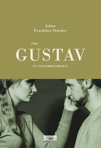 bokomslag För Gustav : en tvåsamhetsroman