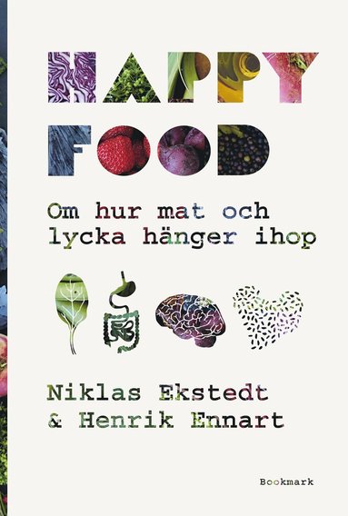 bokomslag Happy food : om hur mat och lycka hänger ihop