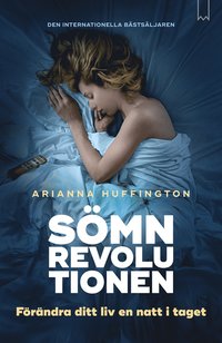 bokomslag Sömnrevolutionen : förändra ditt liv en natt i taget