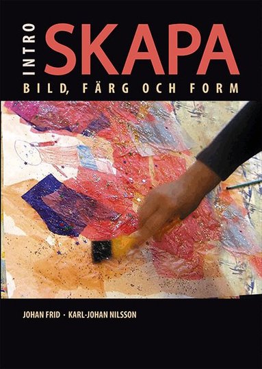 Johan Frid, Karl-Johan Nilsson - Intro - Skapa, Inbunden