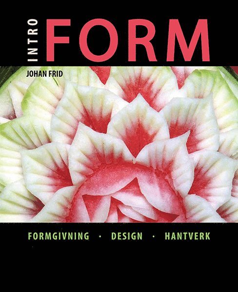 Johan Frid - Intro - Form, Inbunden