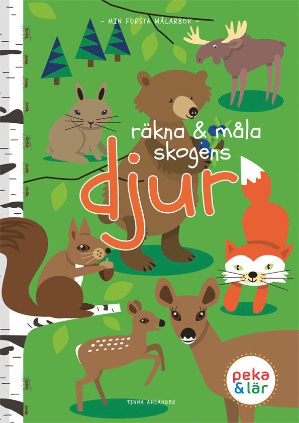 Tinna Ahlander - Räkna och måla skogens djur, Häftad