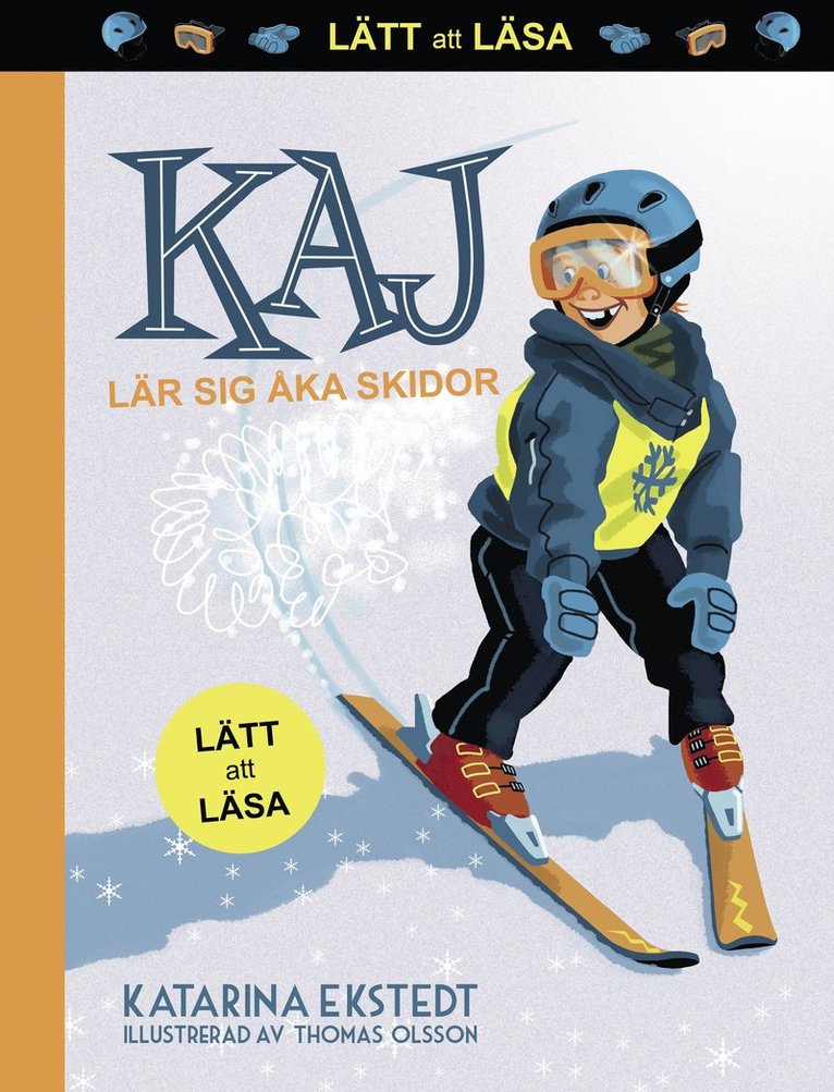 Kaj lär sig åka skidor (lätt att läsa)