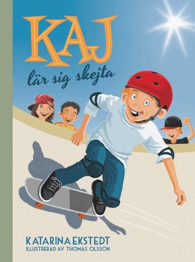 Katarina Ekstedt, Thomas Olsson - Kaj lär sig skejta, Inbunden