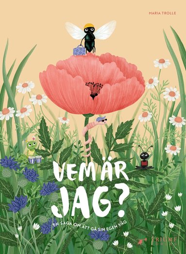 Maria Trolle - Vem är jag? : en saga om att gå sin egen väg, Inbunden