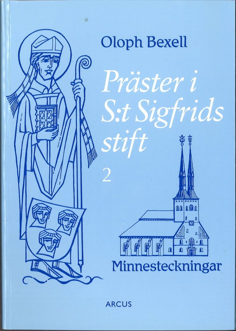 Präster i S:t Sigfrids stift 2 Minnesteckningar till prästmötet i Växjö 1996 1