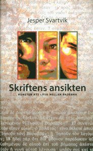 Skriftens ansikten : konsten att läsa mellan raderna
