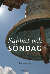 bokomslag Sabbat och söndag: Söndagen som helg, högtid och glädje