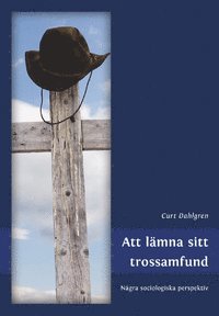 Att lämna sitt trossamfund. Några sociologiska perspektiv 1