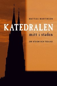 bokomslag Katedralen mitt i staden