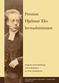 bokomslag Prosten Hjalmar Eks levnadsminnen