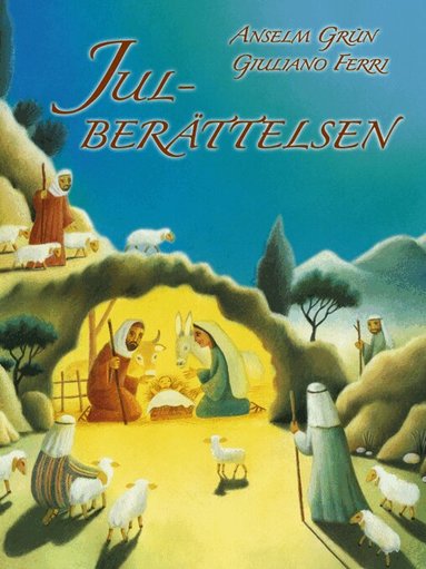 Anselm Grün - Julberättelsen, Inbunden