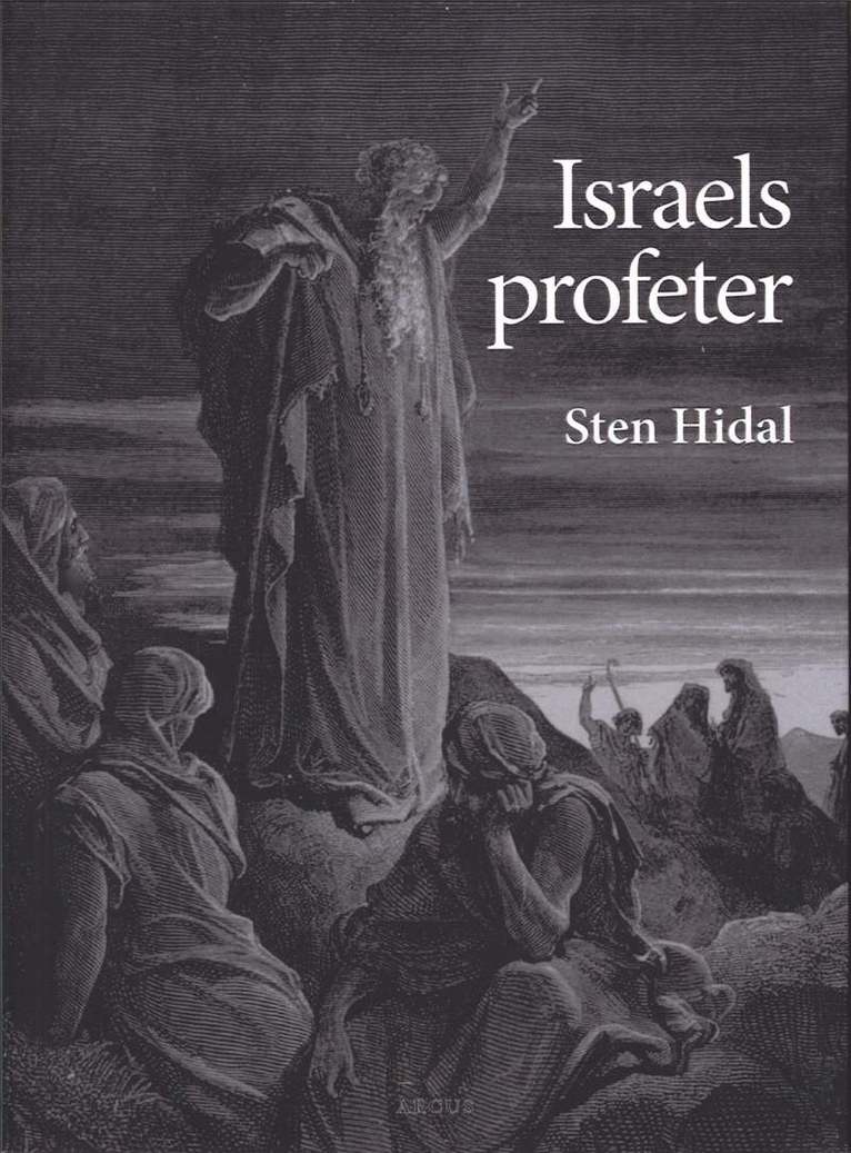 Sten Hidal - Israels profeter, Häftad