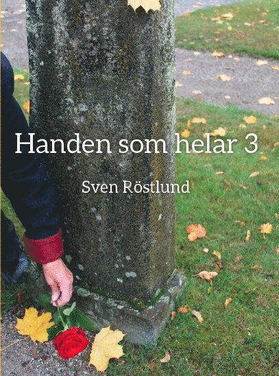 Handen som helar 3 1