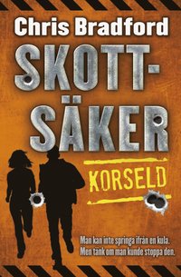 bokomslag Skottsäker. Korseld