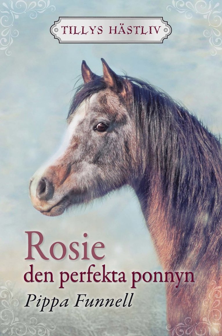 Rosie : den perfekta ponnyn 1