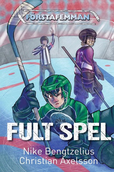 Nike Bengtzelius, Christian Axelsson - Fult spel, Inbunden