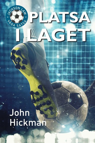 John Hickman - Platsa i laget, Inbunden