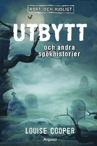 bokomslag Utbytt och andra spökhistorier