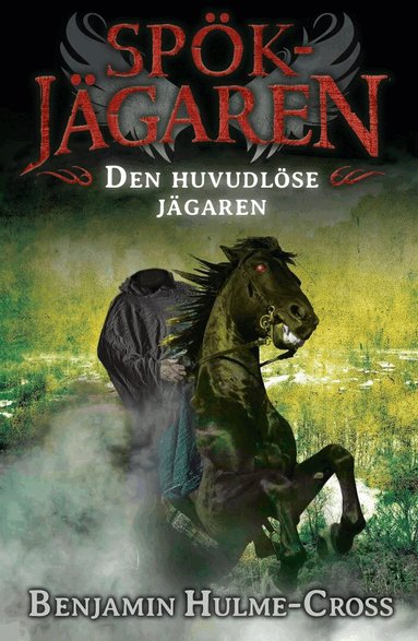 Benjamin Hulme-Cross - Den huvudlöse jägaren, Häftad