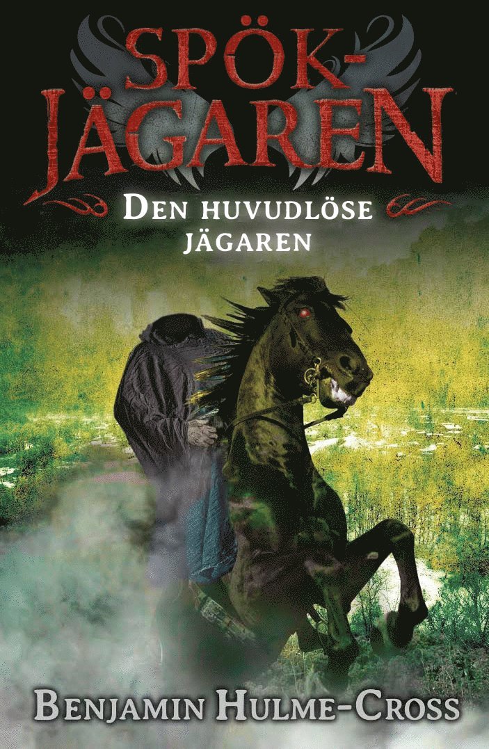 Benjamin Hulme-Cross - Den huvudlöse jägaren, Häftad