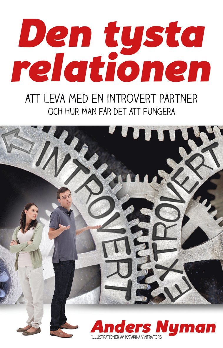 Den tysta relationen : att leva med en introvert partner och hur man får det att fungera 1