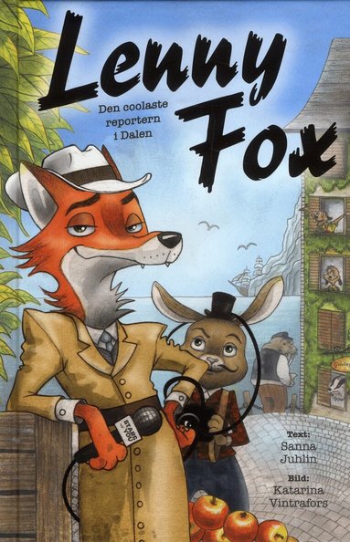 Sanna Juhlin - Lenny Fox : Den coolaste reportern i Dalen, Inbunden
