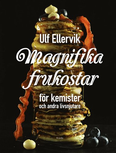 bokomslag Magnifika frukostar : För kemister och andra livsnjutare