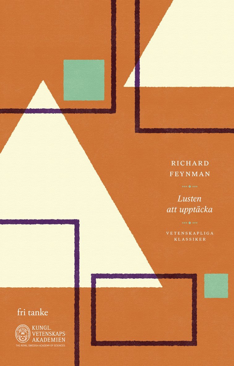 Richard Feynman - Lusten att upptäcka, Inbunden