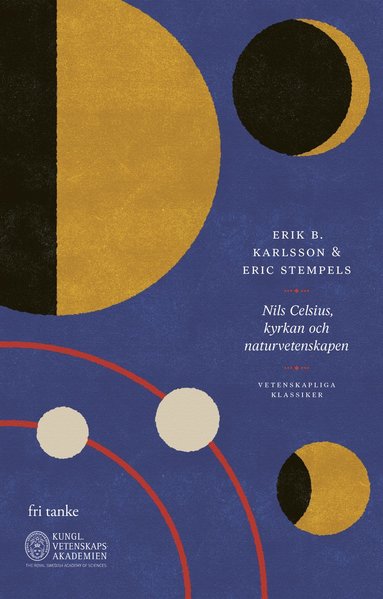 bokomslag Nils Celsius, kyrkan och naturvetenskapen