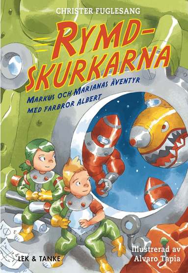 Christer Fuglesang - Rymdskurkarna, Inbunden