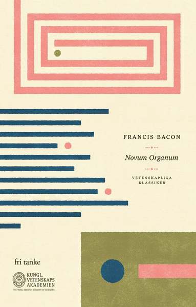 Francis Bacon, Kungl. Vetenskapsakademien - Novum Organum, Inbunden