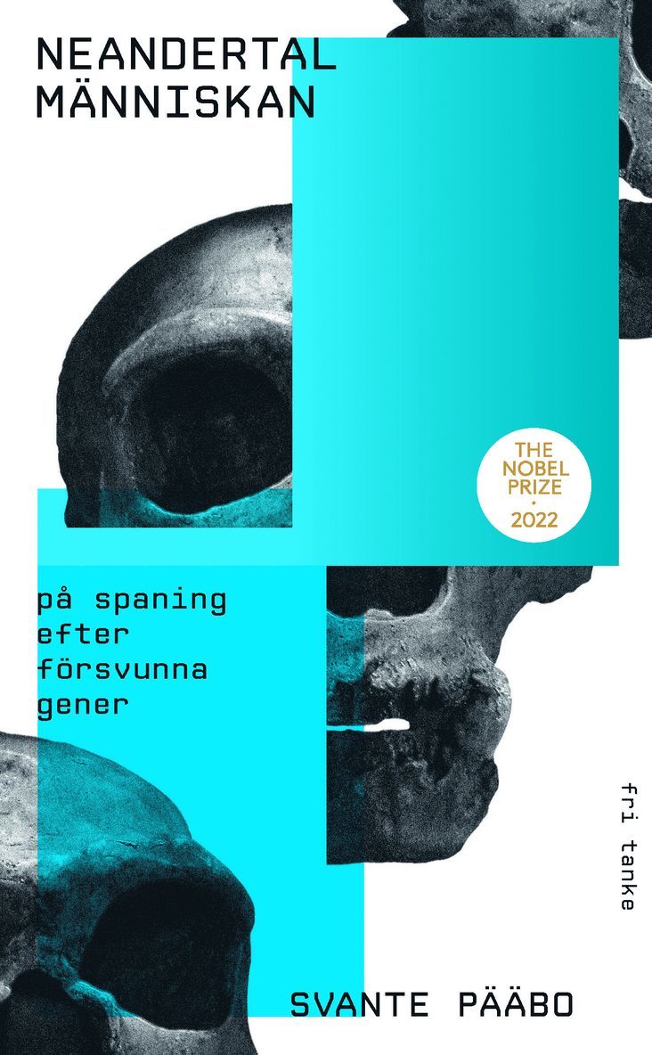 Neandertalmänniskan :  på spaning efter försvunna gener
