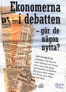 bokomslag Ekonomerna i debatten - gör de någon nytta?