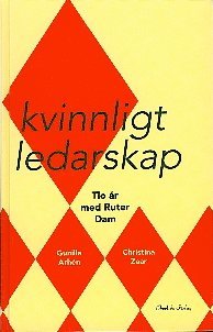 bokomslag Kvinnligt ledarskap - Tio år med Ruter Dam