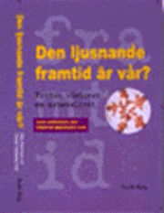 Christer red Andersson, Hans o Bredbacka - Den ljusnande framtid är vår? Femton visioner om arbetslivet, Häftad