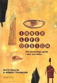 bokomslag Inner Life Design : Din Personliga Guide I Den Nya Tiden
