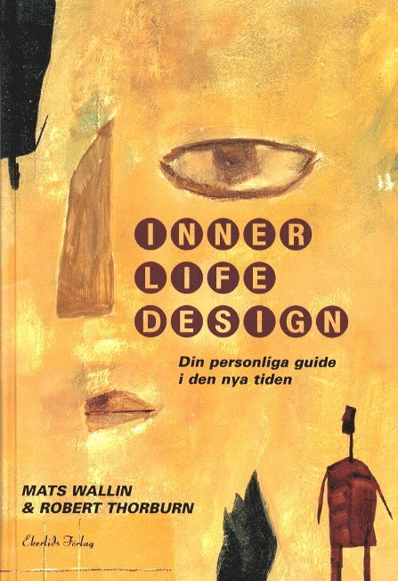 Inner Life Design : Din Personliga Guide I Den Nya Tiden 1