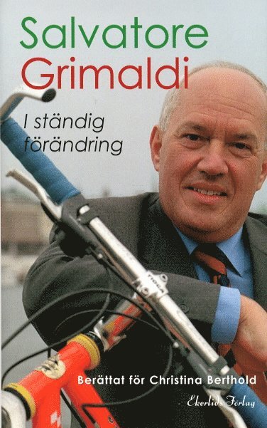 1945- Grimaldi, Salvatore - I ständig förändring, Inbunden