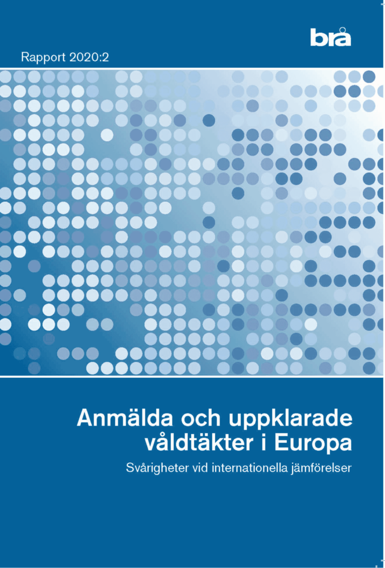 Anmälda och uppklarade våldtäkter i Europa. Brå rapport 2020:2 : Svårighete 1