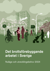 bokomslag Det brottsförebyggande arbetet i Sverige 2024   : nuläge och utvecklingsbehov