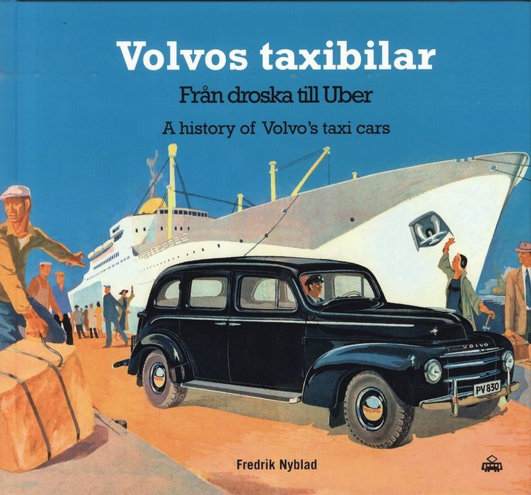 Volvos taxibilar : från droska till Uber 1
