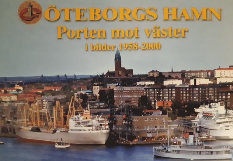 Bengt Boman - Göteborgs hamn : Porten mot väster i bilder 1958 - 2000, Kartonnage