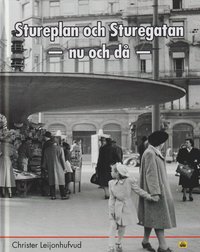 bokomslag Stureplan och Sturegatan : nu och då