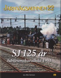 bokomslag Järnvägsminnen 22 SJ 125 år Jubileumskavalkad 1981